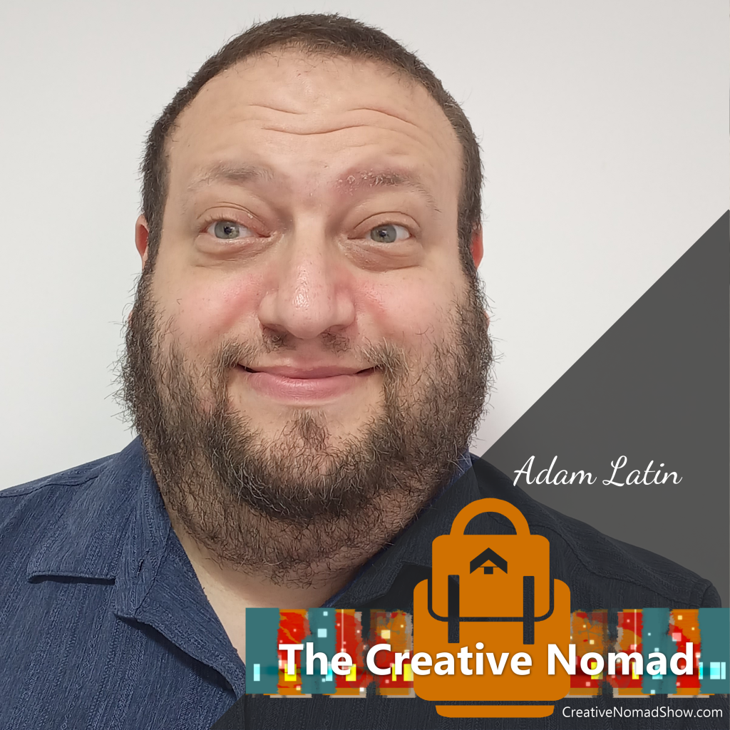 Adam Latin on the Creative Nomad Show
